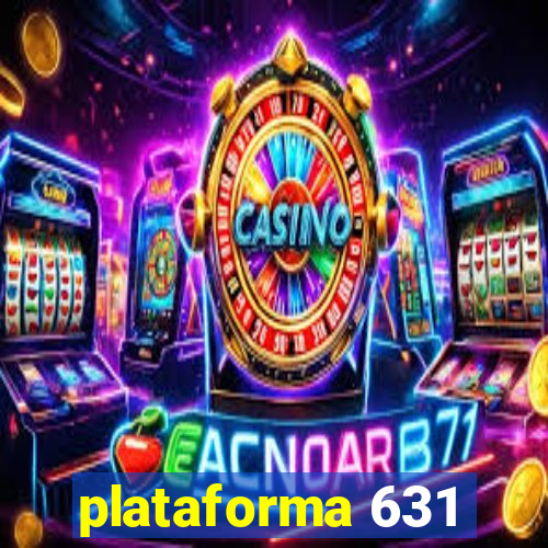 plataforma 631